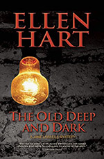 The Old Deep and Dark by Ellen Hart